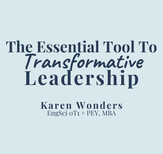 The Essential Tool to Transformative Leadership