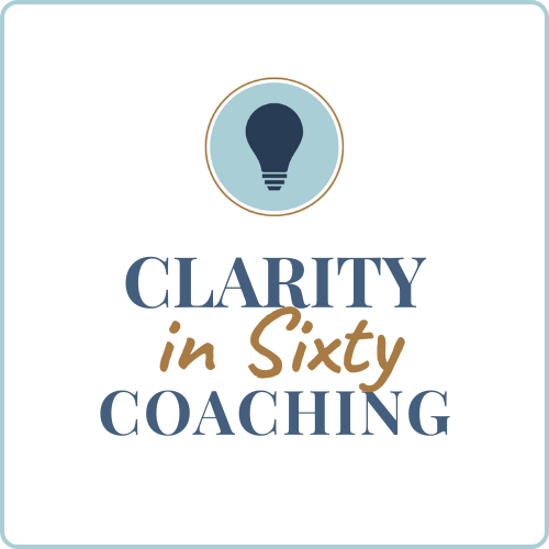 Clarity in 60 Coaching Clarity in 60 Coaching